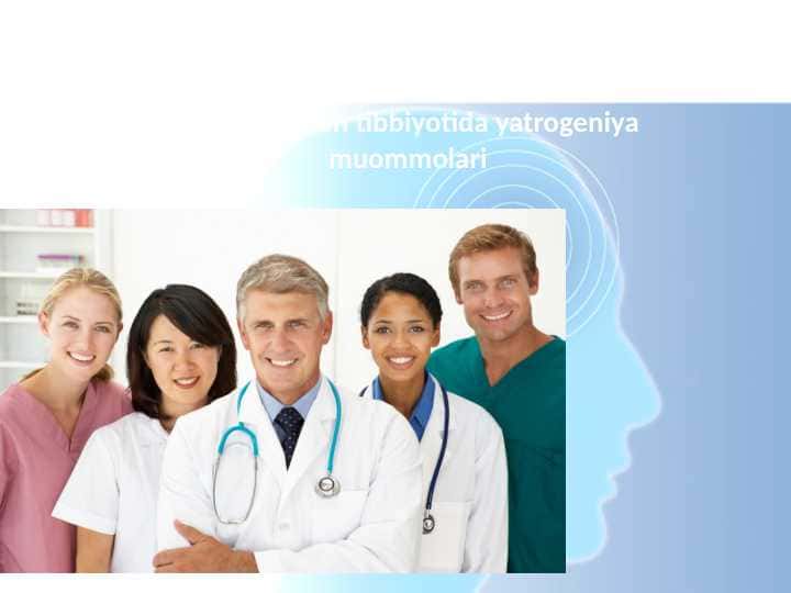 Yatrogeniya muommolari. HOZIRGI ZAMON YATROGENIYA MUAMMOLARI