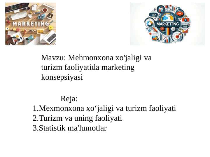 Mehmonxona xo'jaligi va turizm faoliyatida marketing konsepsiyasi