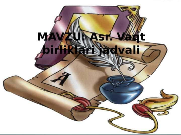 Asr. Vaqt birliklari jadvali