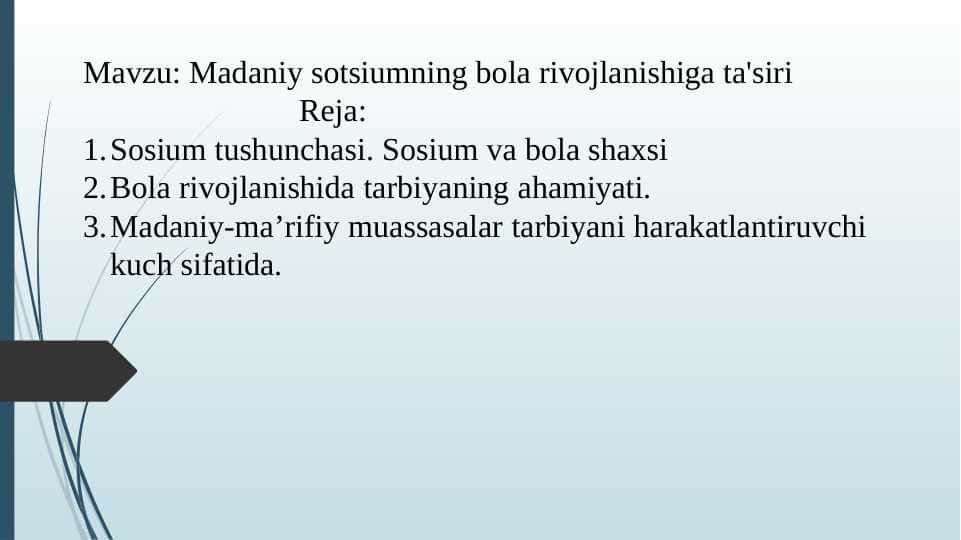 Madaniy sotsiumning bola rivojlanishiga ta'siri
