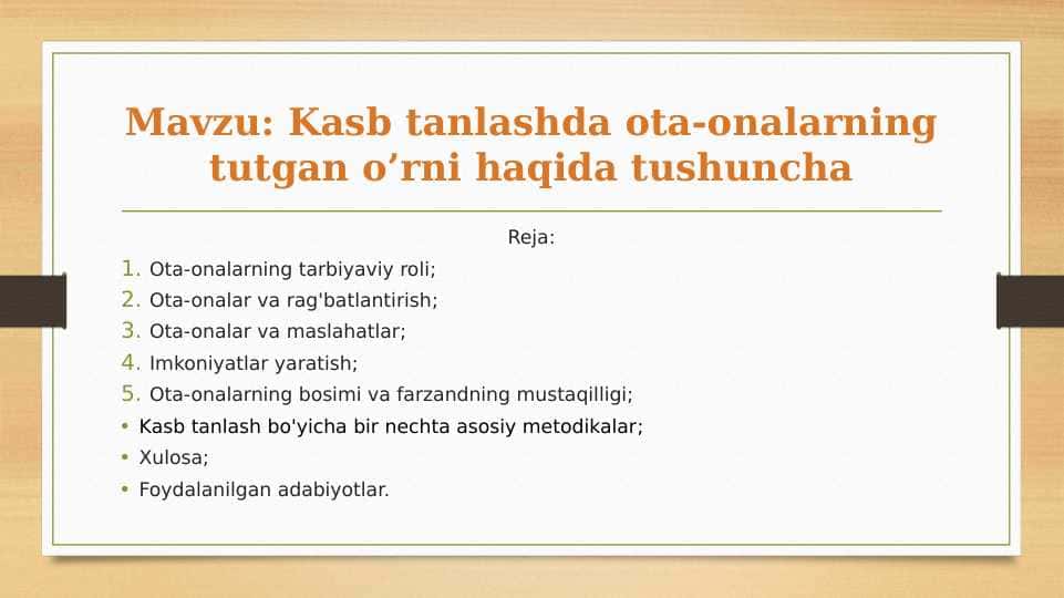 Kasb tanlashda ota-onalarning tutgan o’rni haqida tushuncha 20.pptx