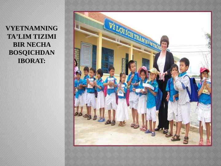 VYETNAMNING TAʼLIM TIZIMI BIR NECHA BOSQICHDAN IBORAT
