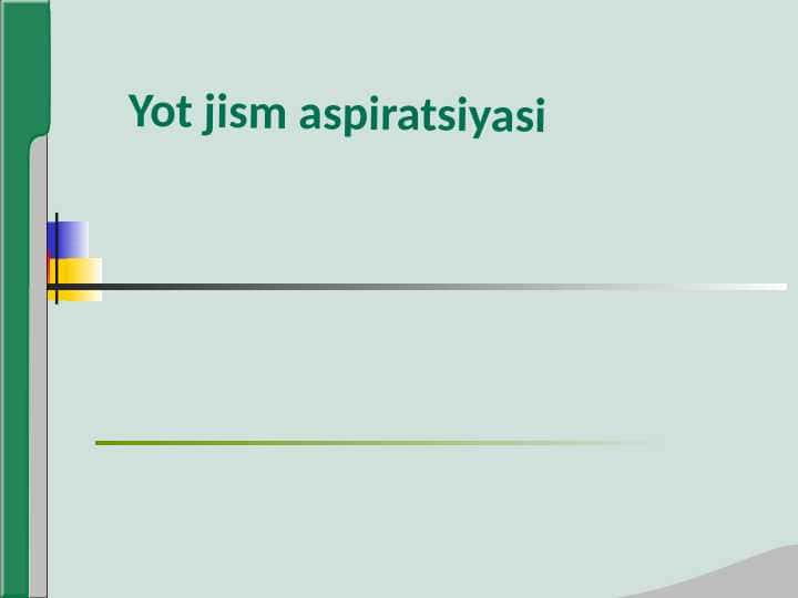 Yot jism aspiratsiyasi