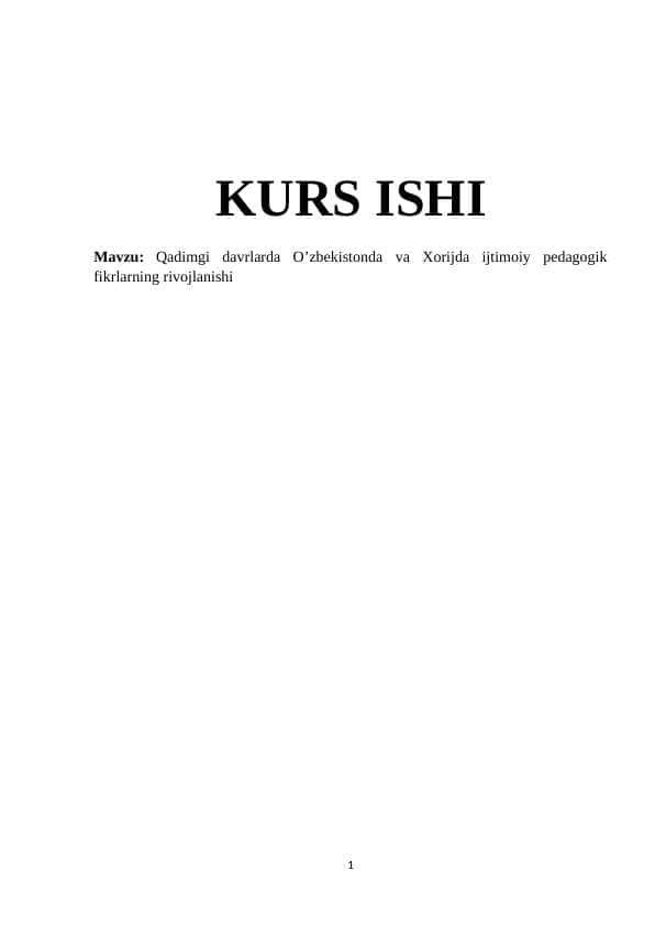 Qadimgi davrlarda O’zbekistonda va Xorijda ijtimoiy pedagogik fikrlarning rivojlanishi