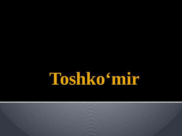 Toshko‘mir