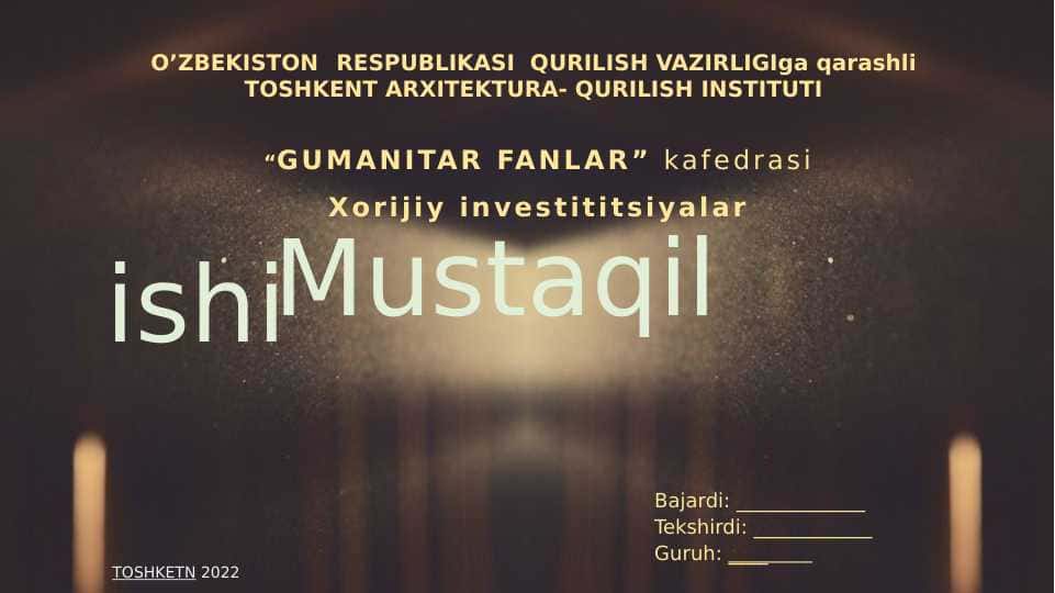 Xorijiy investitsiyalar huquqiy xolatining o’ziga xos xususiyatalri