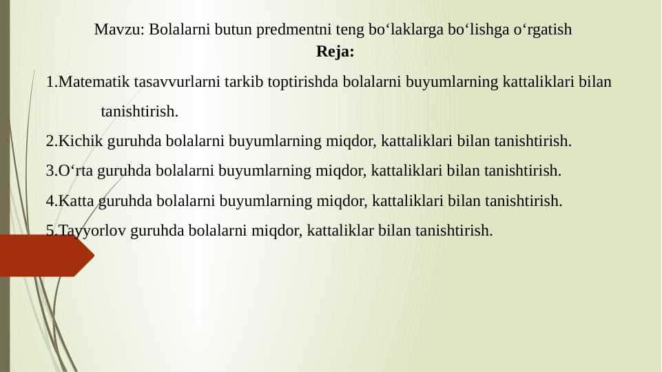 Bolalarni butun predmentni teng bo‘laklarga bo‘lishga o‘rgatish