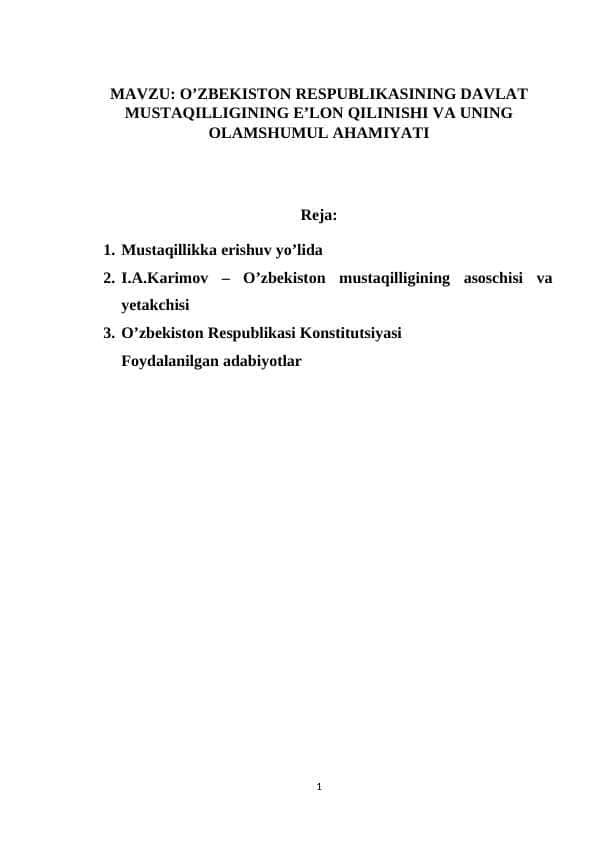 O’ZBEKISTON RESPUBLIKASINING DAVLAT MUSTAQILLIGINING E’LON QILINISHI VA UNING OLAMSHUMUL AHAMIYATI