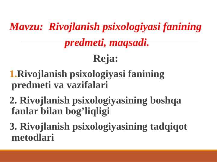 Rivojlanish psixologiyasi fanining predmeti, maqsadi.