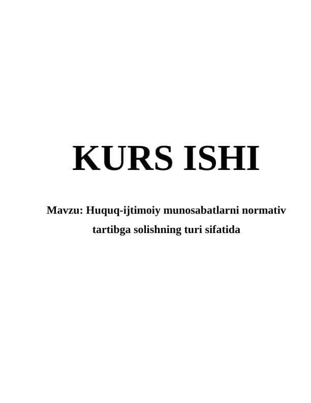 Huquq-ijtimoiy munosabatlarni normativ tartibga solishning turi sifatida