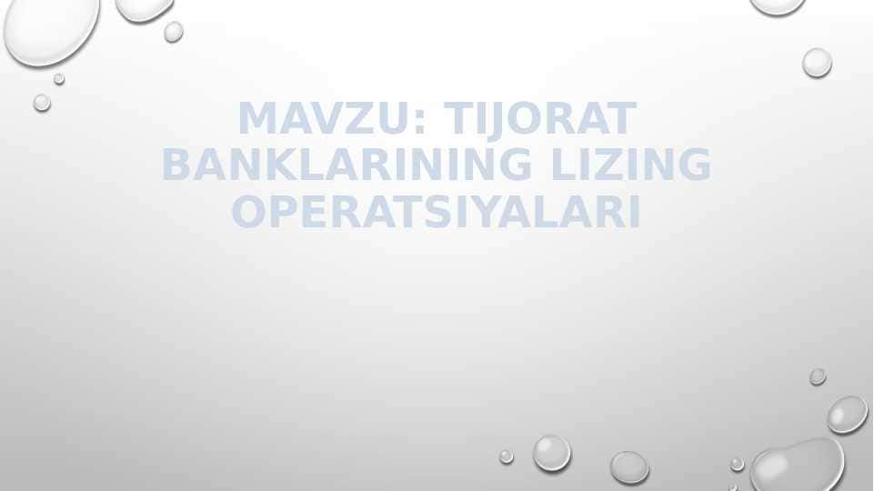 TIJORAT BANKLARINING LIZING OPERATSIYALARI