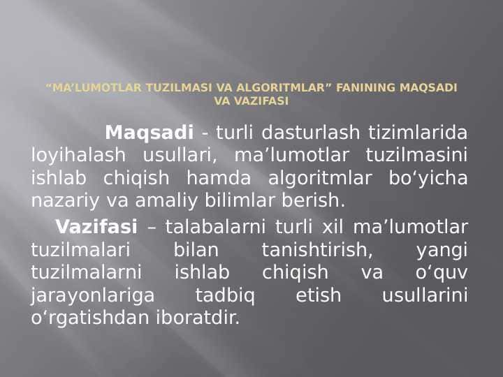 “Ma’lumotlar tuzilmasi va algoritmlar” fanining maqsadi va vazifasi