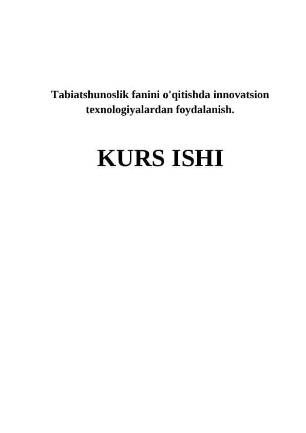Tabiatshunoslik fanini o'qitishda innovatsion texnologiyalardan foydalanish.