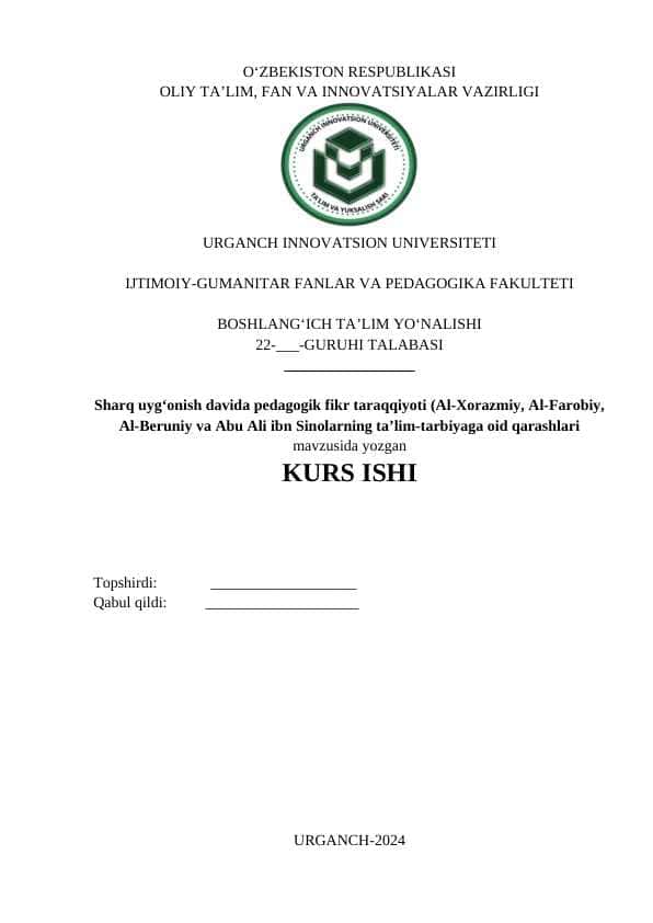 Sharq uyg‘onish davida pedagogik fikr taraqqiyoti (Al-Xorazmiy, Al-Farobiy, Al-Beruniy va Abu Ali ibn Sinolarning ta’lim-tarbiyaga oid qarashlari