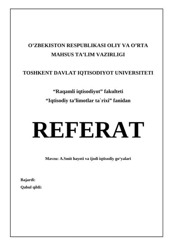 A.Smit hayoti va ijodi iqtisodiy go‘yalari