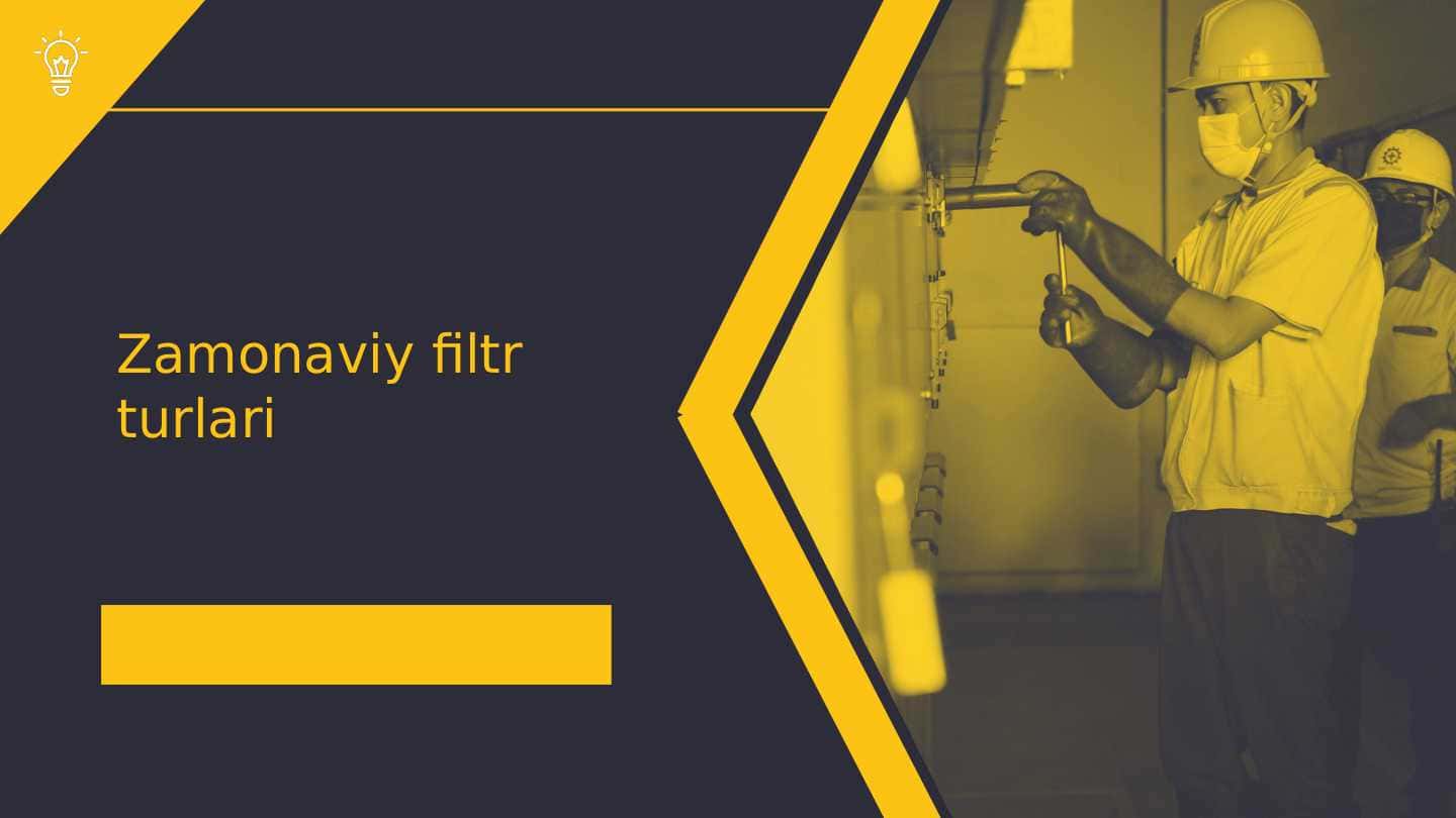 Zamonaviy filtr turlari