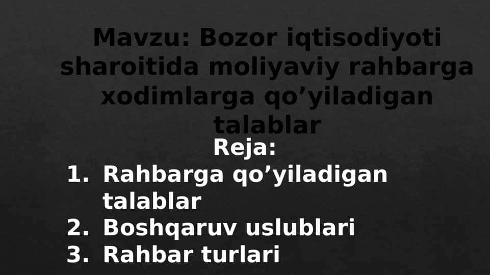 Bozor iqtisodiyoti sharoitida moliyaviy rahbarga xodimlarga qo’yiladigan talablar
