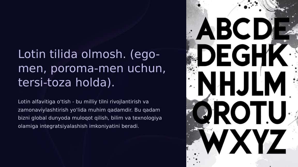 Lotin tilida olmosh. (ego-men, poroma-men uchun, tersi-toza holda)