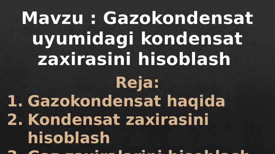 Gazokondensat uyumidagi kondensat zaxirasini hisoblash