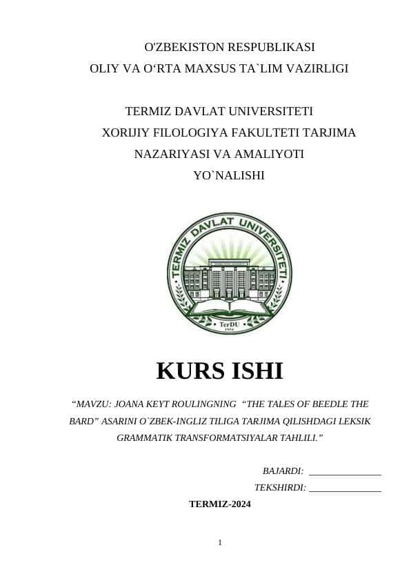 JOANA KEYT ROULINGNING “THE TALES OF BEEDLE THE BARD” ASARINI O`ZBEK-INGLIZ TILIGA TARJIMA QILISHDAGI LEKSIK GRAMMATIK TRANSFORMATSIYALAR TAHLILI