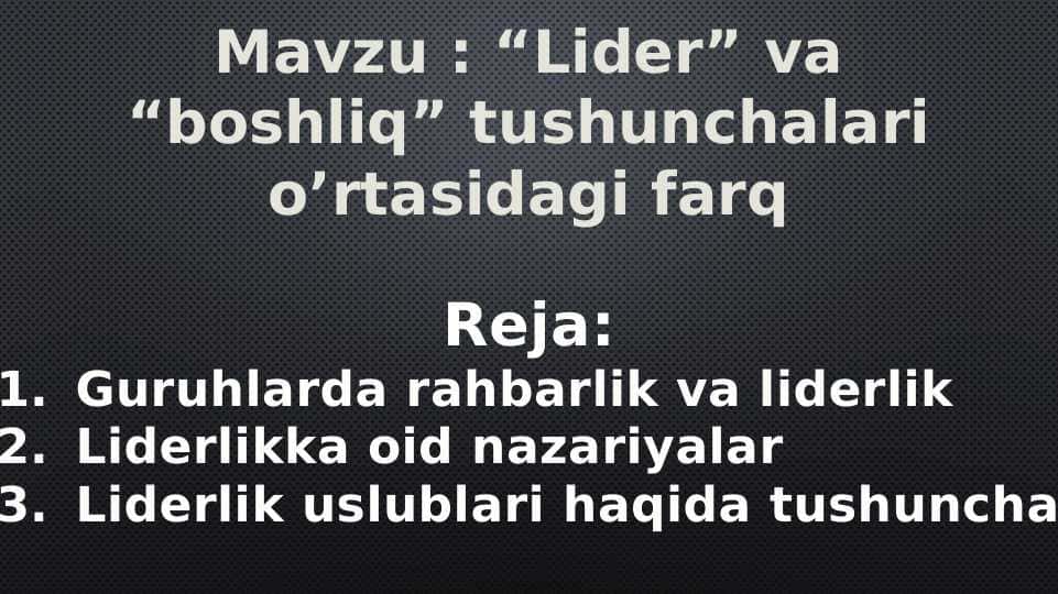 Lider va boshliq tushunchalari o’rtasidagi farq