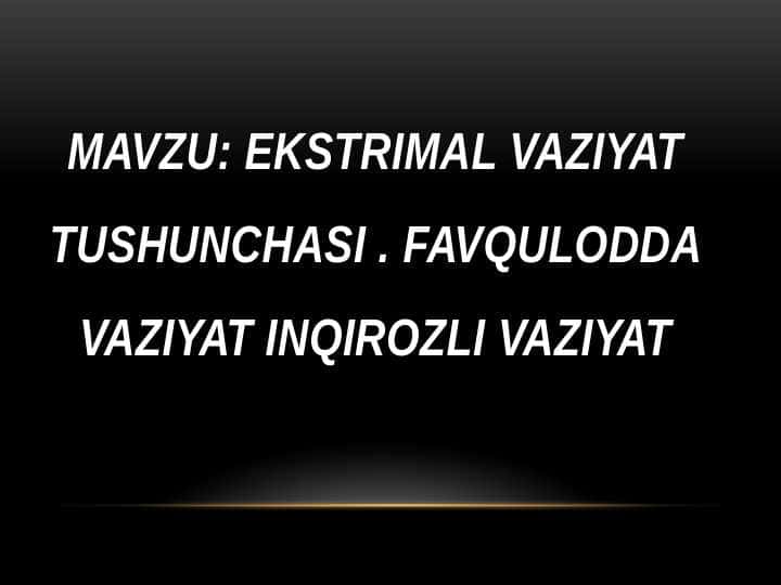 Ekstrimal vaziyat tushunchasi . favqulodda vaziyat inqirozli vaziyat