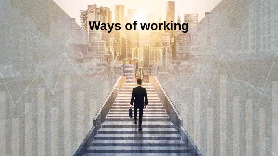 Ways of working