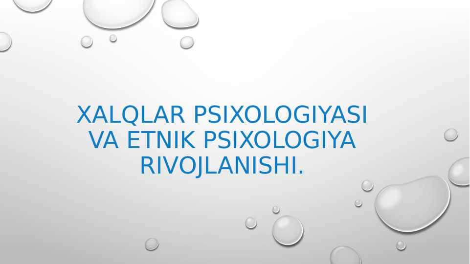 Xalqlar psixologiyasi va etnik psixologiya rivojlanishi