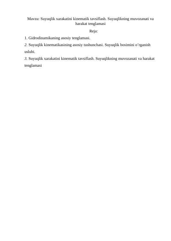 Suyuqlik xarakatini kinematik tavsiflash. Suyuqlikning muvozanati va harakat tenglamasi