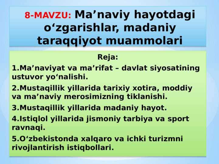 Ma’naviy hayotdagi o‘zgarishlar, madaniy taraqqiyot muammolari