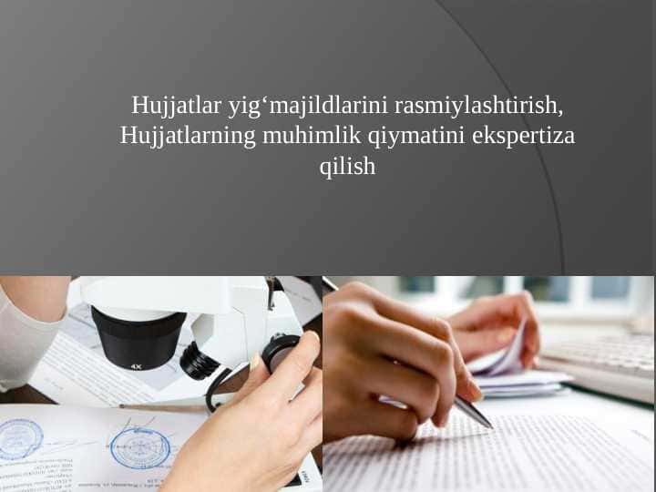 Hujjatlar yig‘majildlarini rasmiylashtirish, Hujjatlarning muhimlik qiymatini ekspertiza qilish