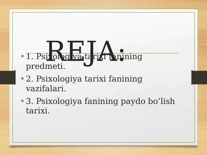 Psixologiya tarixi fanining predmeti,vzaifalari