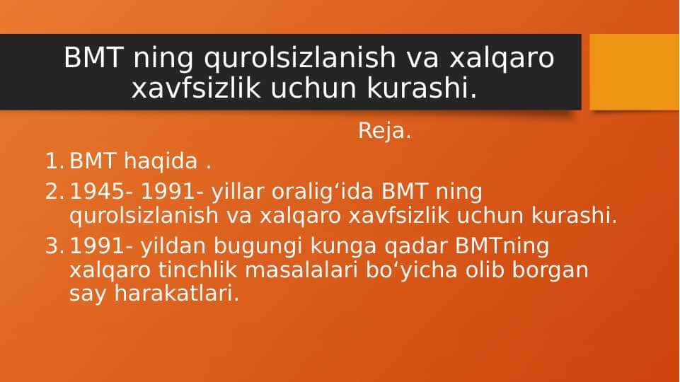 BMT ning qurоlsizlanish va хalqarо хavfsizlik uchun kurashi.