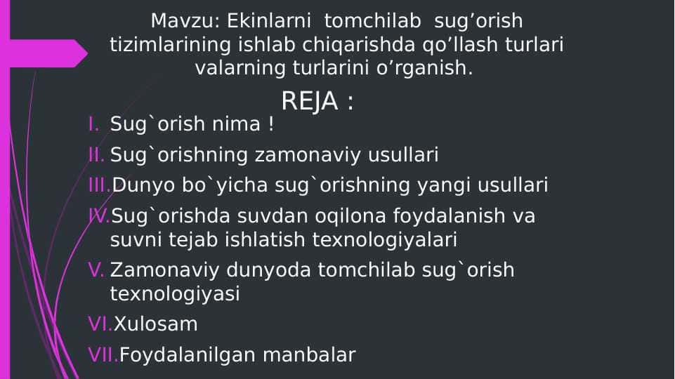 Ekinlarni tomchilab sug’orish tizimlarining ishlab chiqarishda qo’llash turlari valarning turlarini o’rganish.
