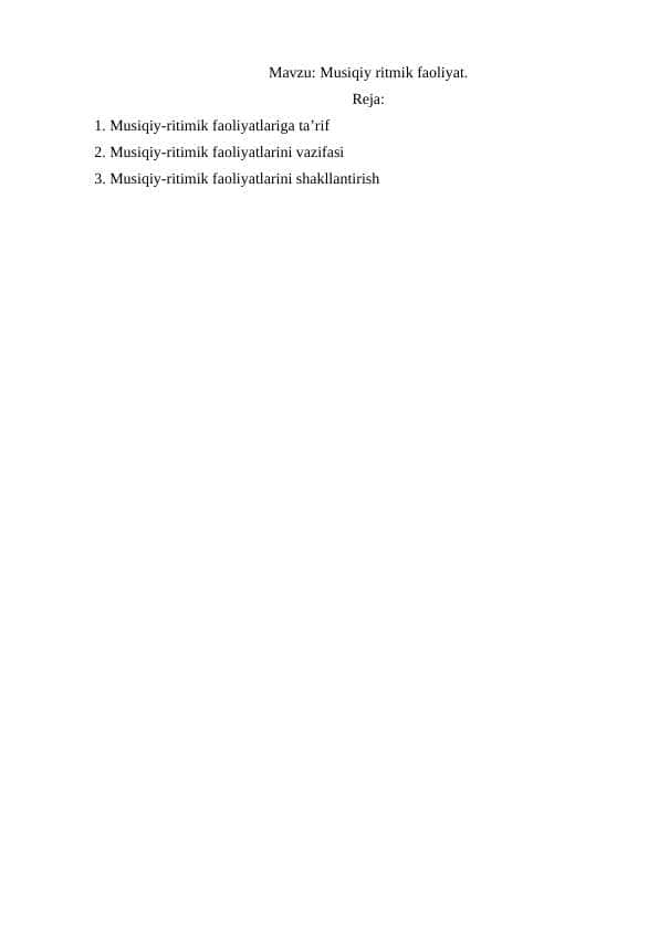 Musiqiy ritmik faoliyat.