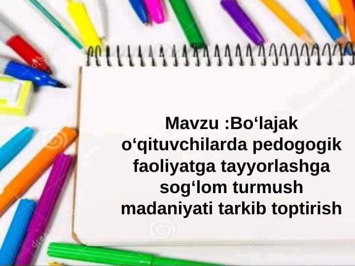 Boʻlajak oʻqituvchilarda pedogogik faoliyatga tayyorlashga sogʻlom turmush madaniyati tarkib toptirish