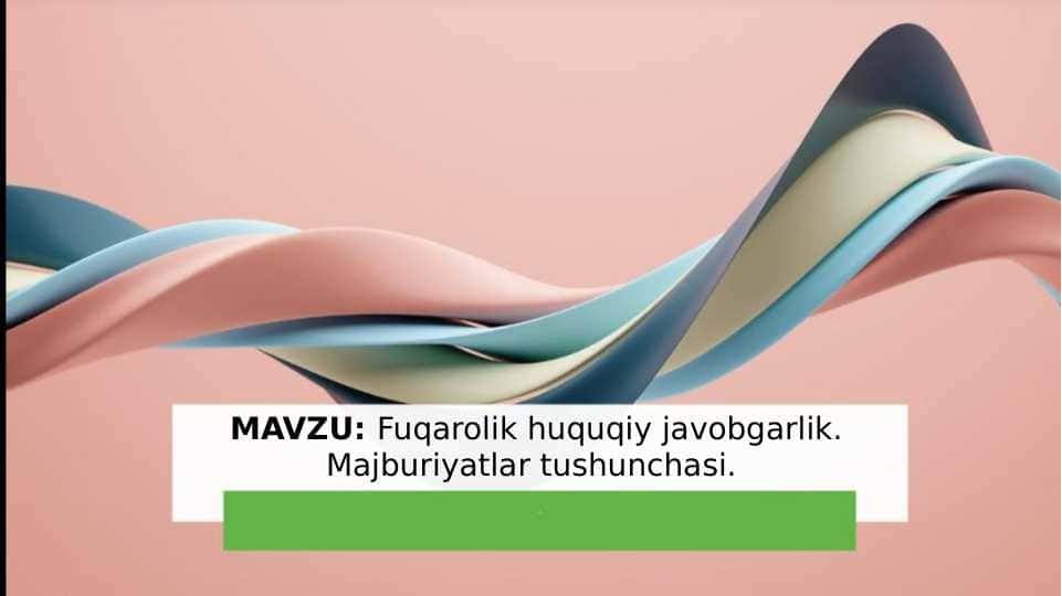 Fuqarolik huquqiy javobgarlik. Majburiyatlar tushunchasi