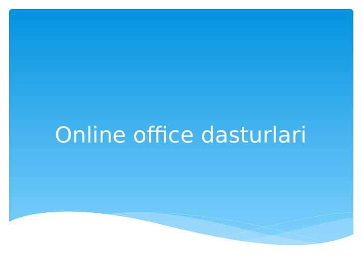 Online office dasturlari