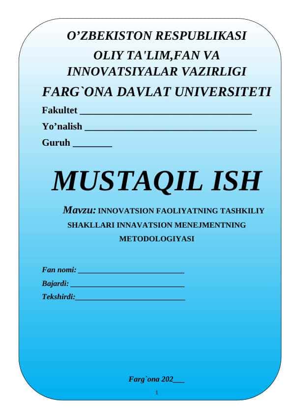 Innovatsion faoliyatning tashkiliy shakllari innavatsion menejmentning metodologiyasi