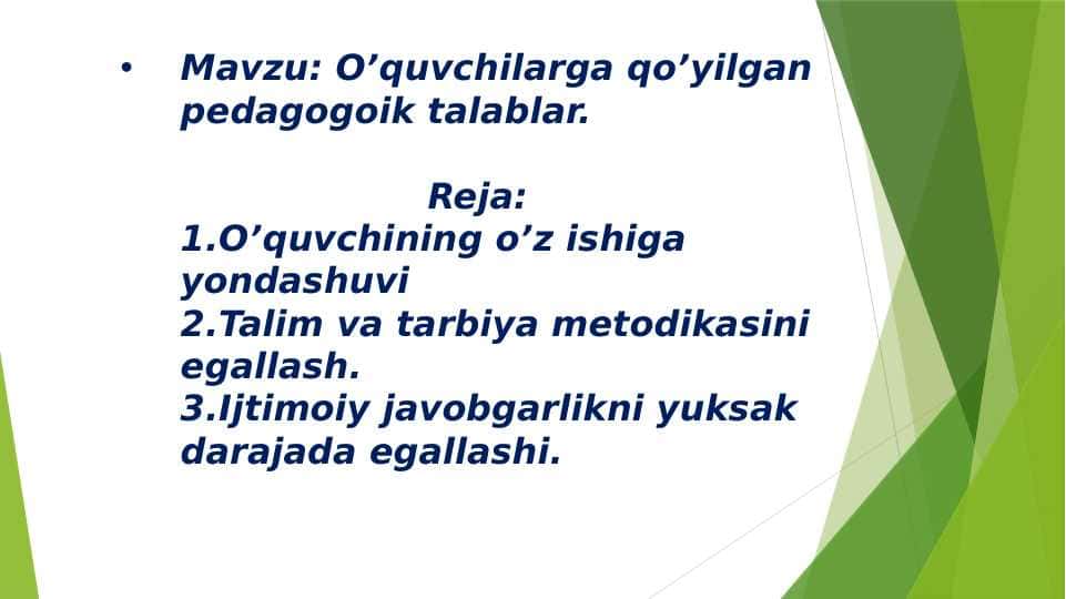 O’quvchilarga qo’yilgan pedagogoik talablar