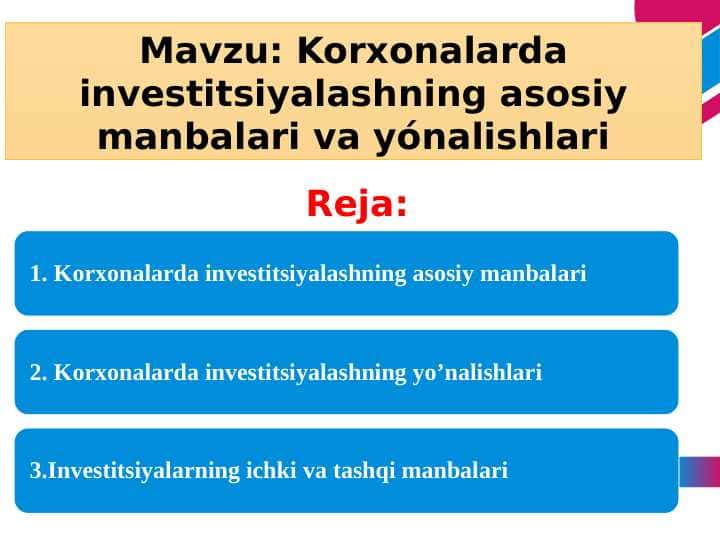 Korxonalarda investitsiyalashning asosiy manbalari va yónalishlari