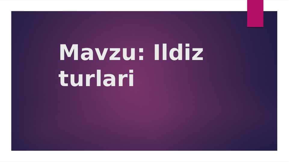 Ildiz turlari. Ildiz sistemasi