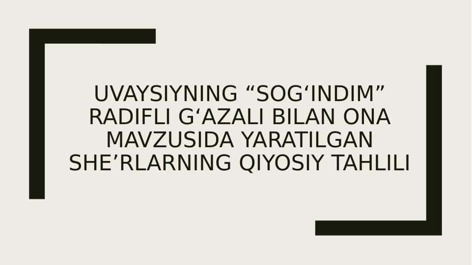 Uvaysiyning “Sog‘indim” radifli g‘azali bilan Ona mavzusida yaratilgan she’rlarning qiyosiy tahlili