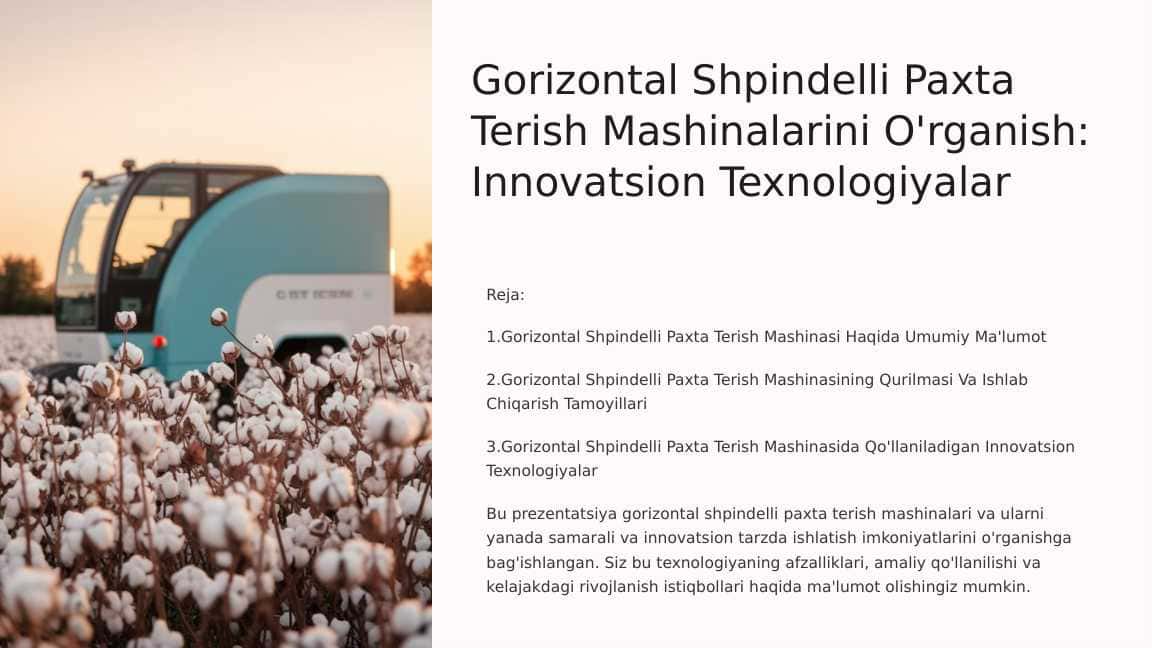 Gorizontal Shpindelli Paxta Terish Mashinalarini O'rganish: Innovatsion Texnologiyalar