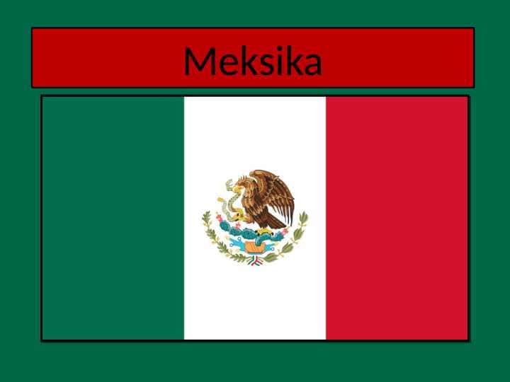 Meksika davlati haqida