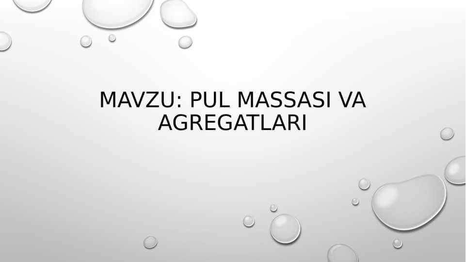 Pul massasi va agregatlari