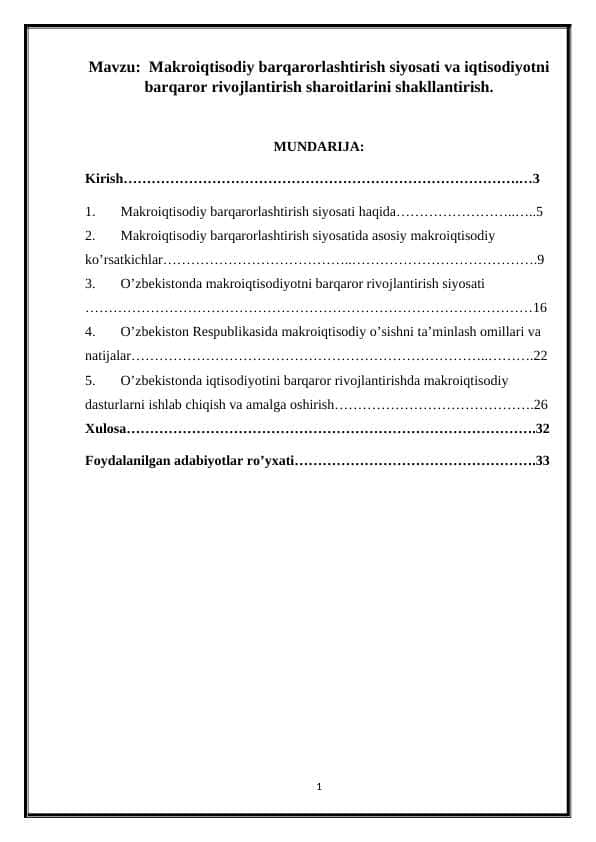 Makroiqtisodiy barqarorlashtirish siyosati va iqtisodiyotni barqaror rivojlantirish sharoitlarini shakllantirish.