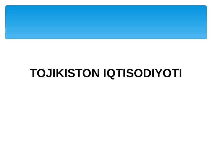 TOJIKISTON IQTISODIYOTI