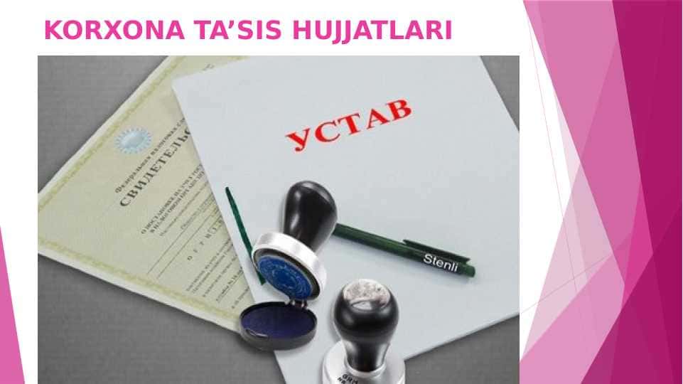 KORXONA TA’SIS HUJJATLARI