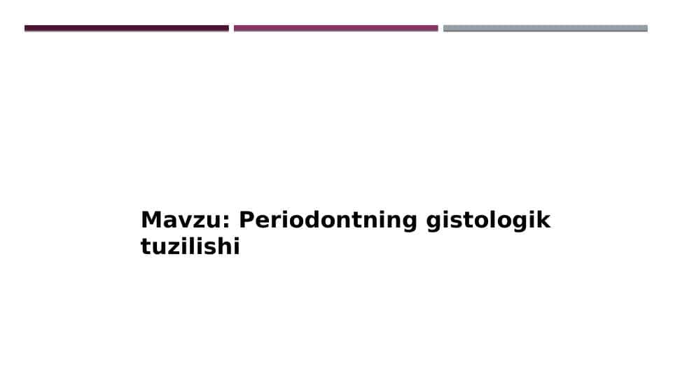 Periodontning gistologik tuzilishi